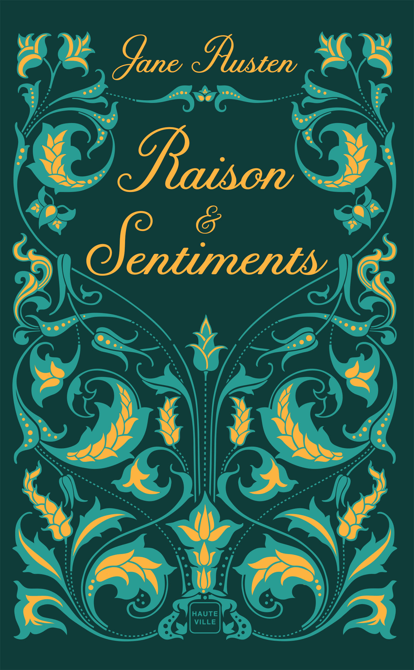 Raison et Sentiments - Jane Austen - HAUTEVILLE