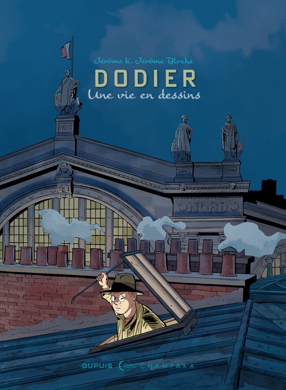 Une vie en dessins - Alain Dodier - Jérôme K. Jérôme Bloche -  Dodier - CHAMPAKA BRUSS