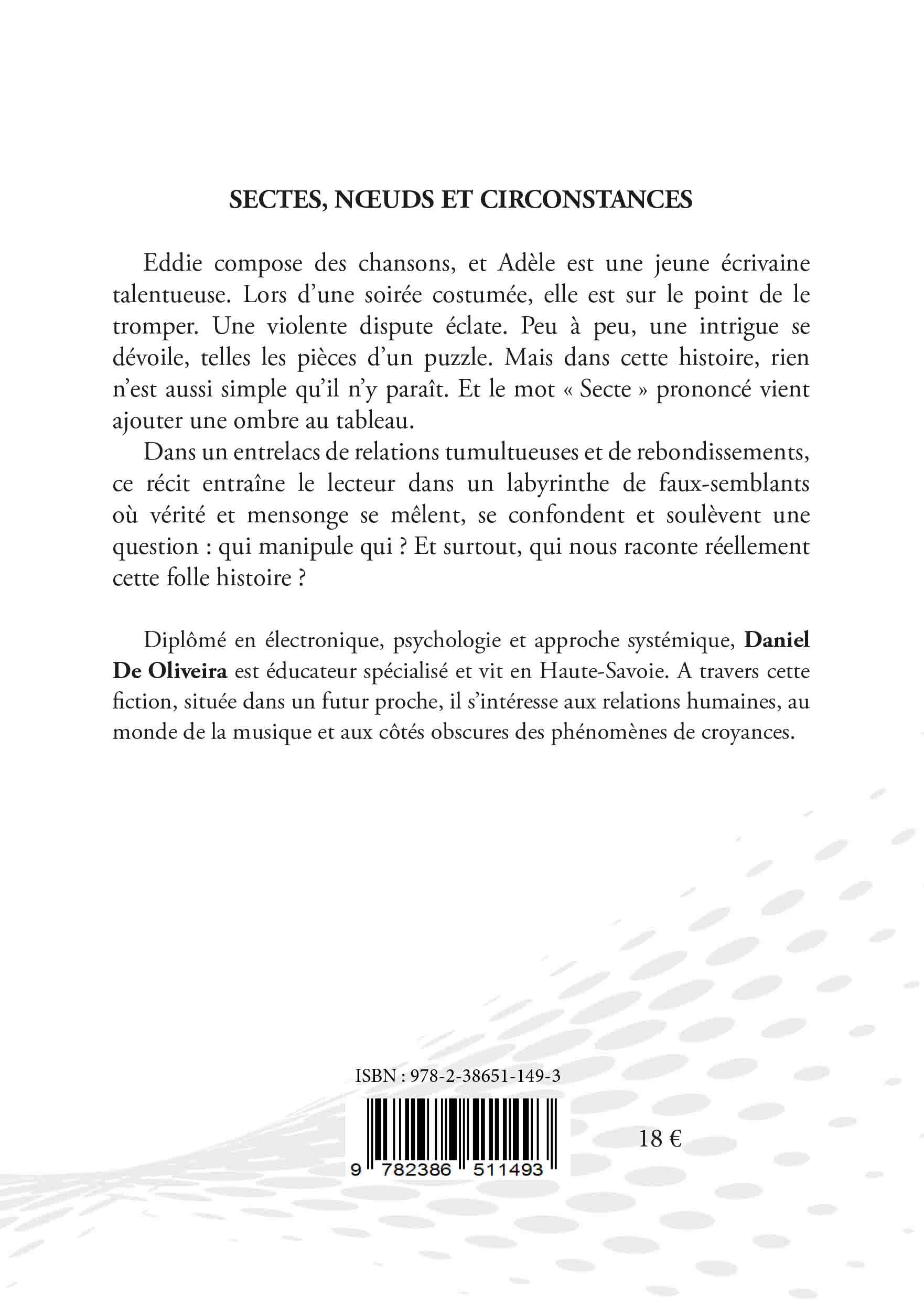 Sectes, noeuds et circonstances - Daniel De Oliveira - SPINELLE