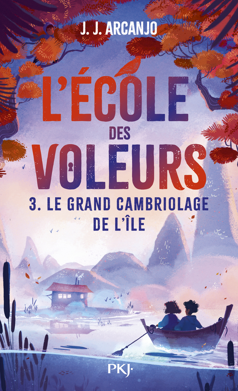 L'école des voleurs - Le grand cambriolage de l'île - Tome 3 - J.J. Arcanjo - POCKET JEUNESSE