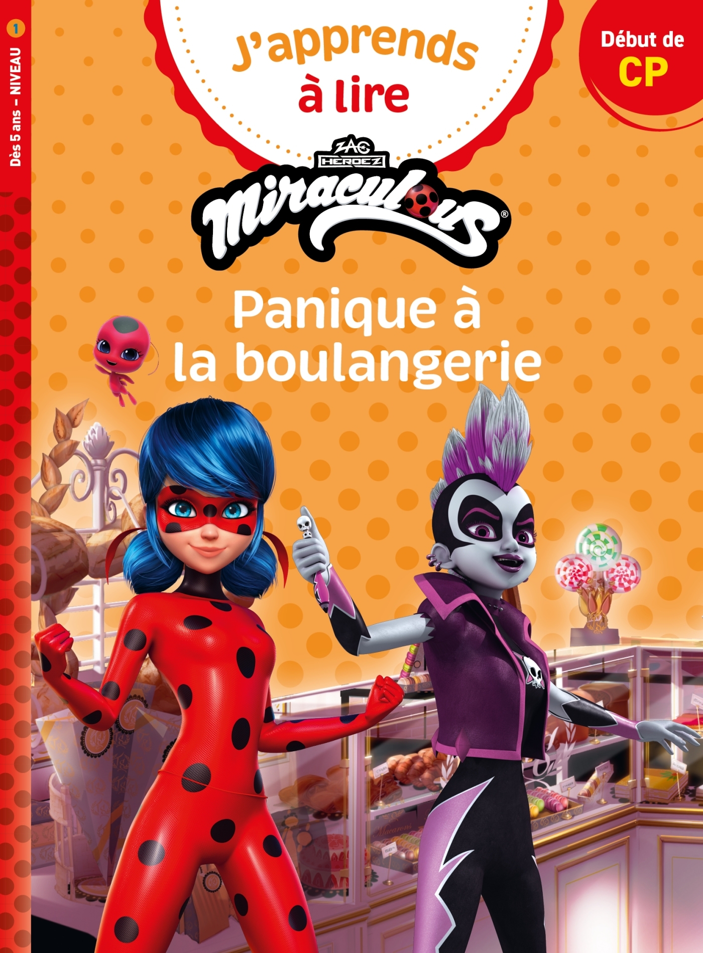 Miraculous Première lecture CP niveau 1 - Panique à la boulangerie - Isabelle Albertin - HACHETTE EDUC