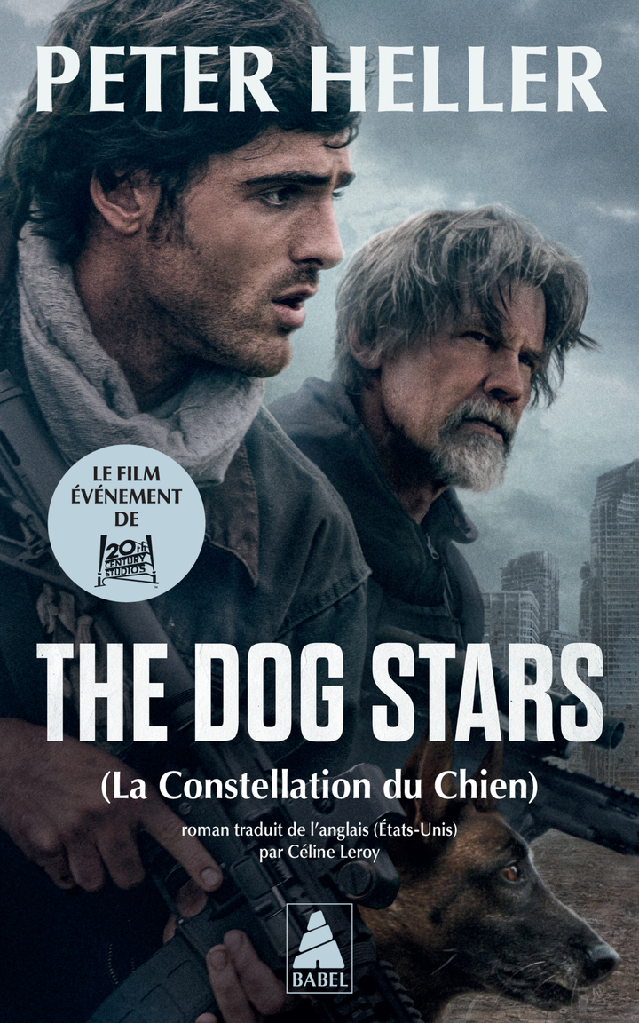 The Dog Stars - La Constellation du Chien (couverture avec affiche du film) - Peter Heller - ACTES SUD