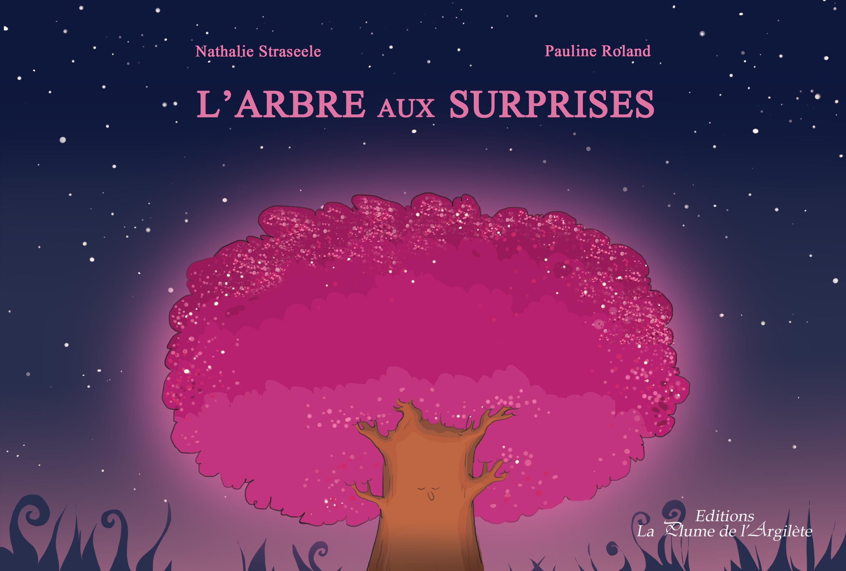 L'arbre aux surprises - livre DYS - Straseele, Roland - PLUME ARGILETE