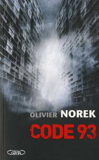 Code 93 - Olivier Norek - MICHEL LAFON