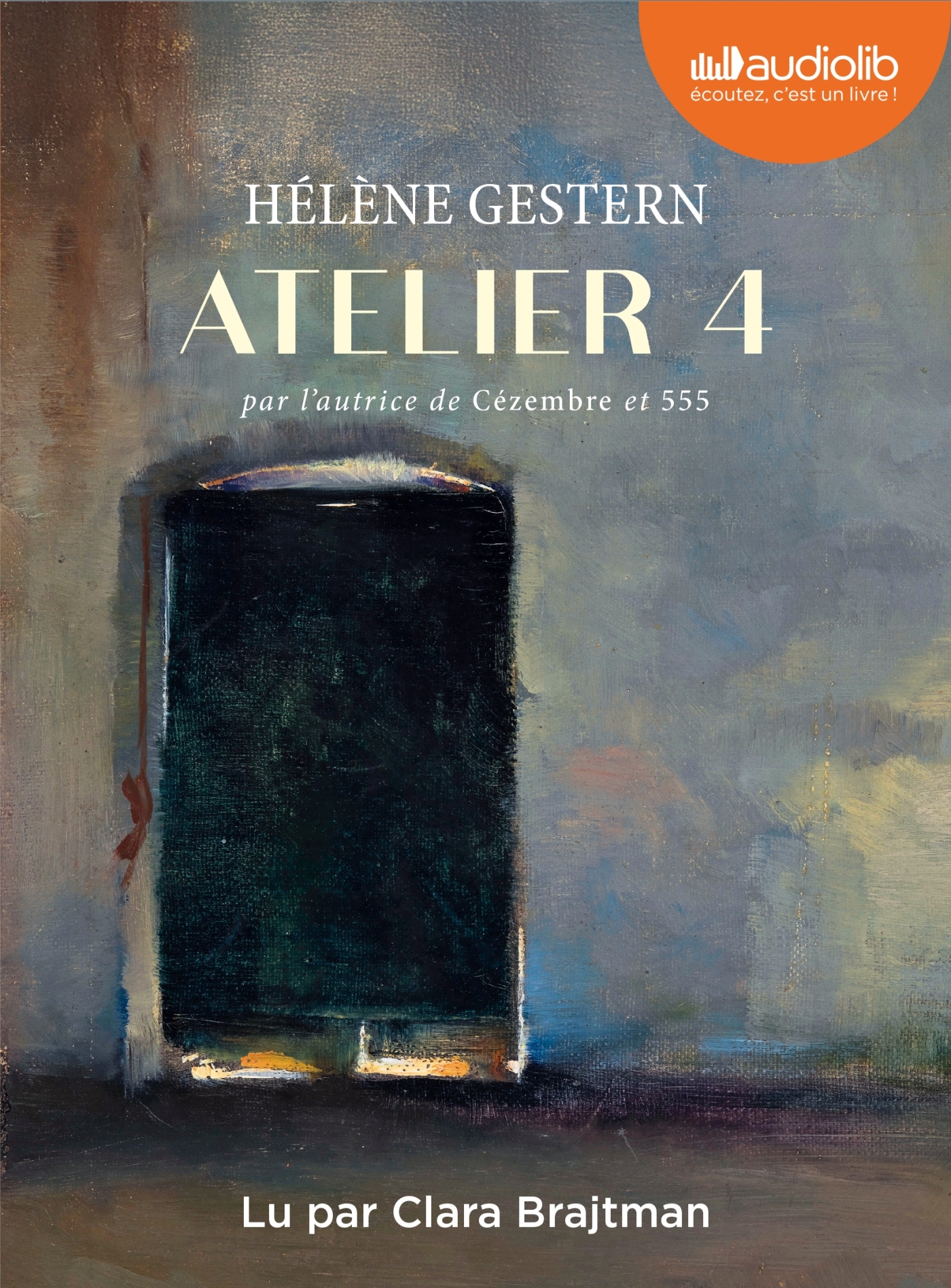 Atelier 4 - Hélène Gestern, Clara Brajtman - AUDIOLIB