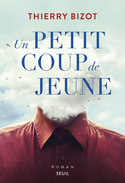 Un petit coup de jeune - Thierry Bizot - SEUIL