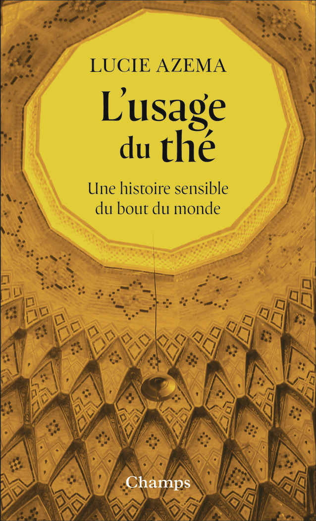 L'usage du thé - Lucie Azema - FLAMMARION