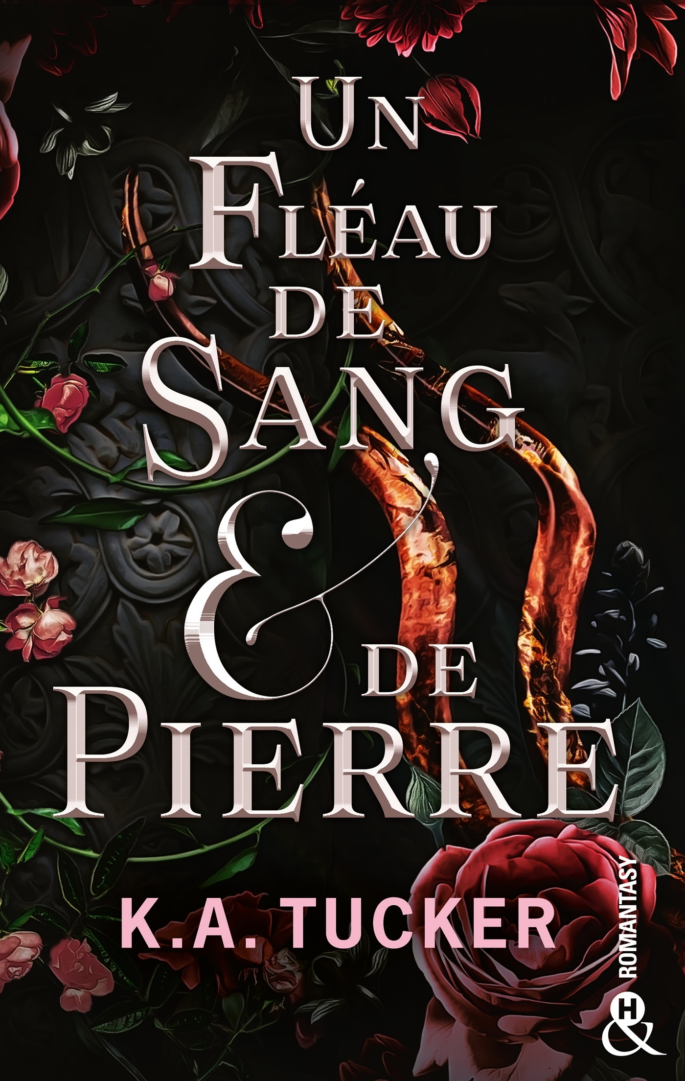 Un Fléau de Sang & de Pierre - K.A. Tucker - HARPERCOLLINS