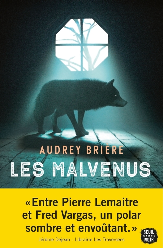Les Malvenus - Audrey Brière - SEUIL