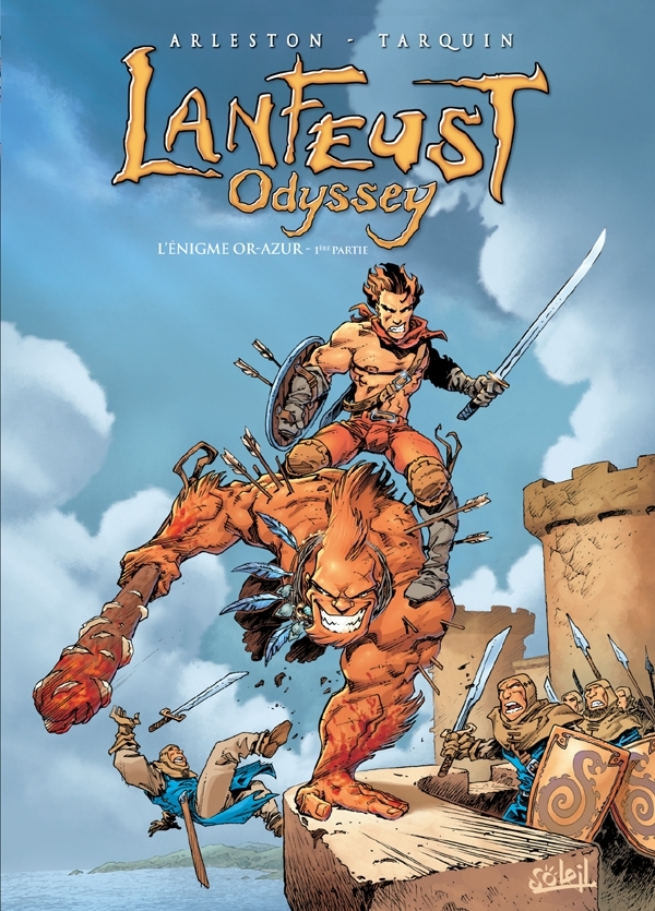 Lanfeust Odyssey T01 - L'énigme Or-Azur - Première partie - Christophe Arleston - SOLEIL
