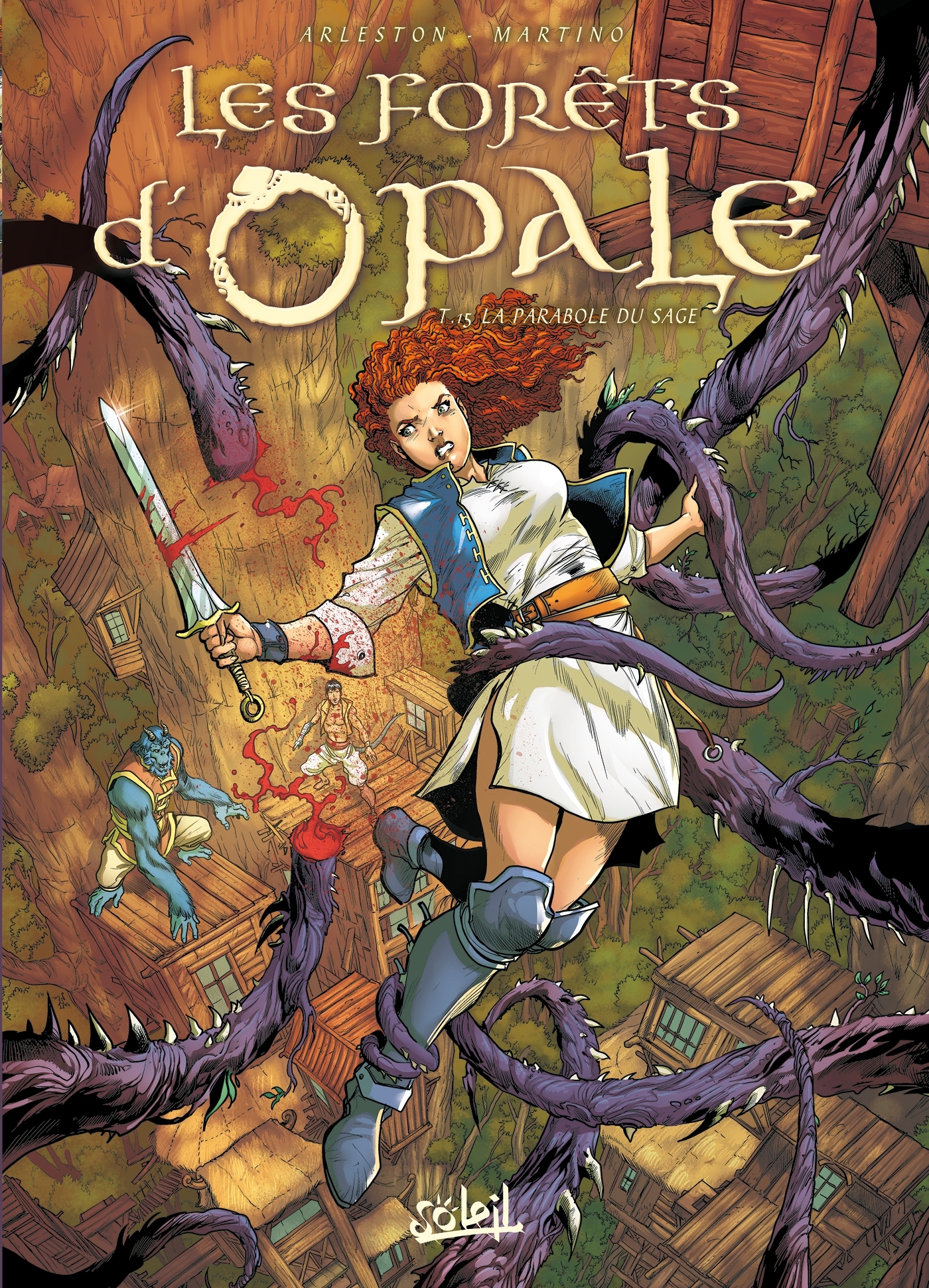 Les Forêts d'Opale T15 - La Parabole du sage - Christophe Arleston - SOLEIL