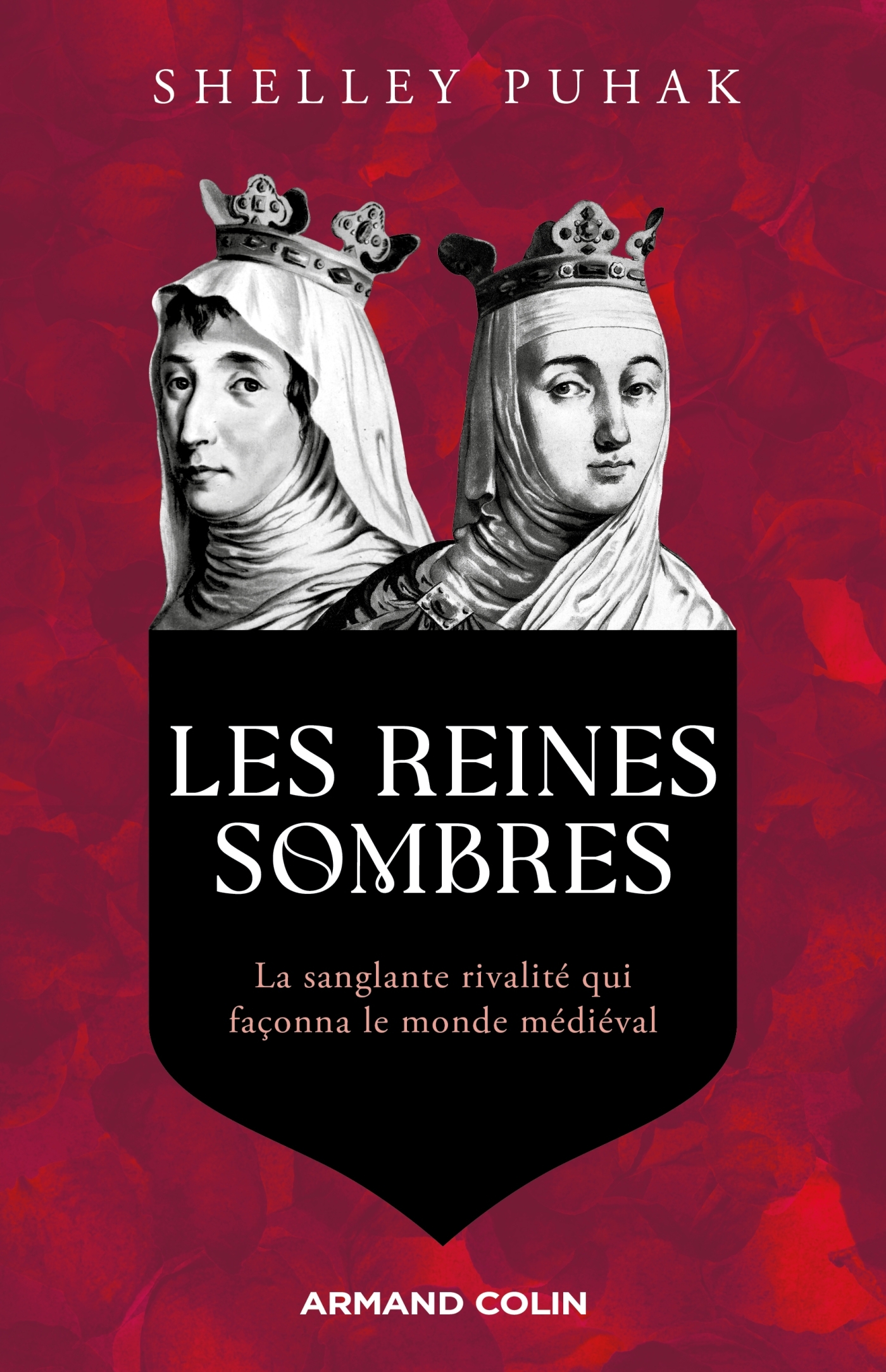 Les reines sombres - Shelley Puhak - ARMAND COLIN