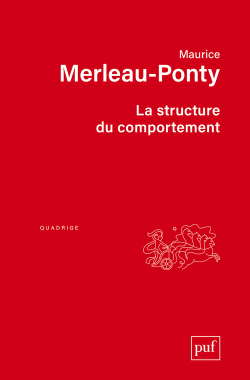 La structure du comportement - Maurice Merleau-Ponty - PUF