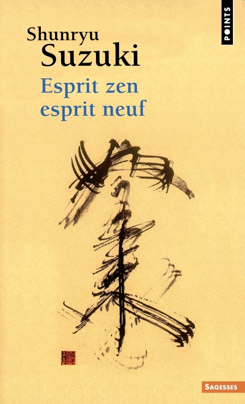 Esprit zen, esprit neuf - Shunryu Suzuki - POINTS