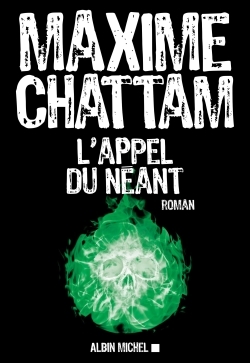 L'Appel du néant - Maxime Chattam - ALBIN MICHEL