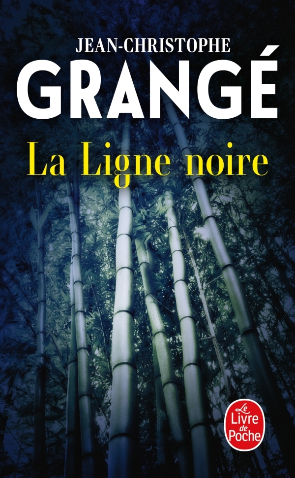 La Ligne noire - Jean-Christophe Grange - LGF