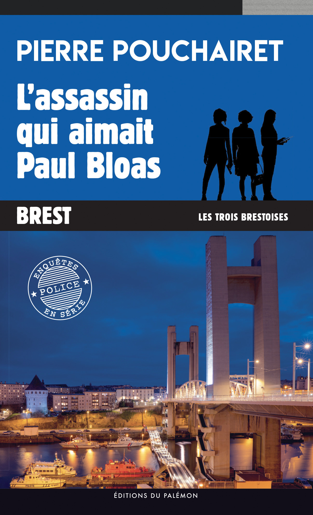 L'assassin qui aimait Paul Bloas - Pierre Pouchairet - PALEMON