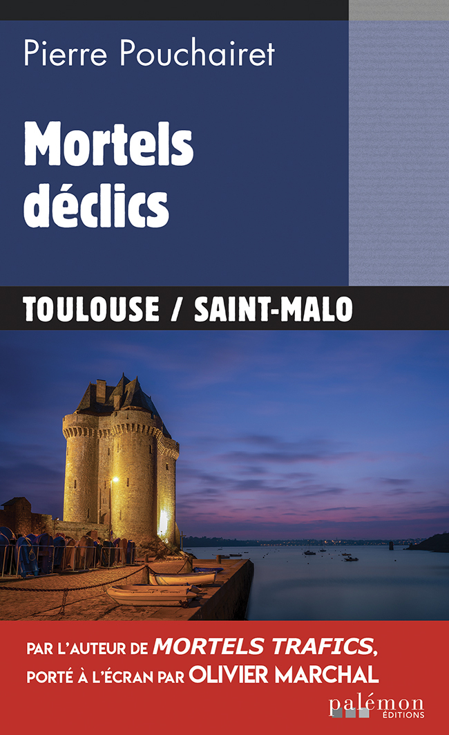 Mortels déclics - Pierre Pouchairet - PALEMON