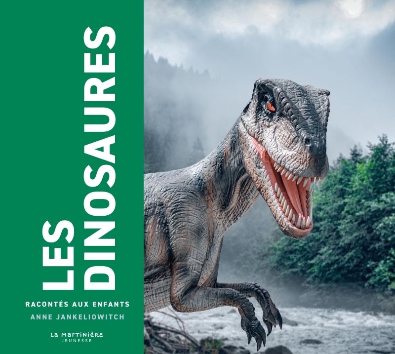 Les Dinosaures racontés aux enfants - Anne Jankéliowitch - MARTINIERE J