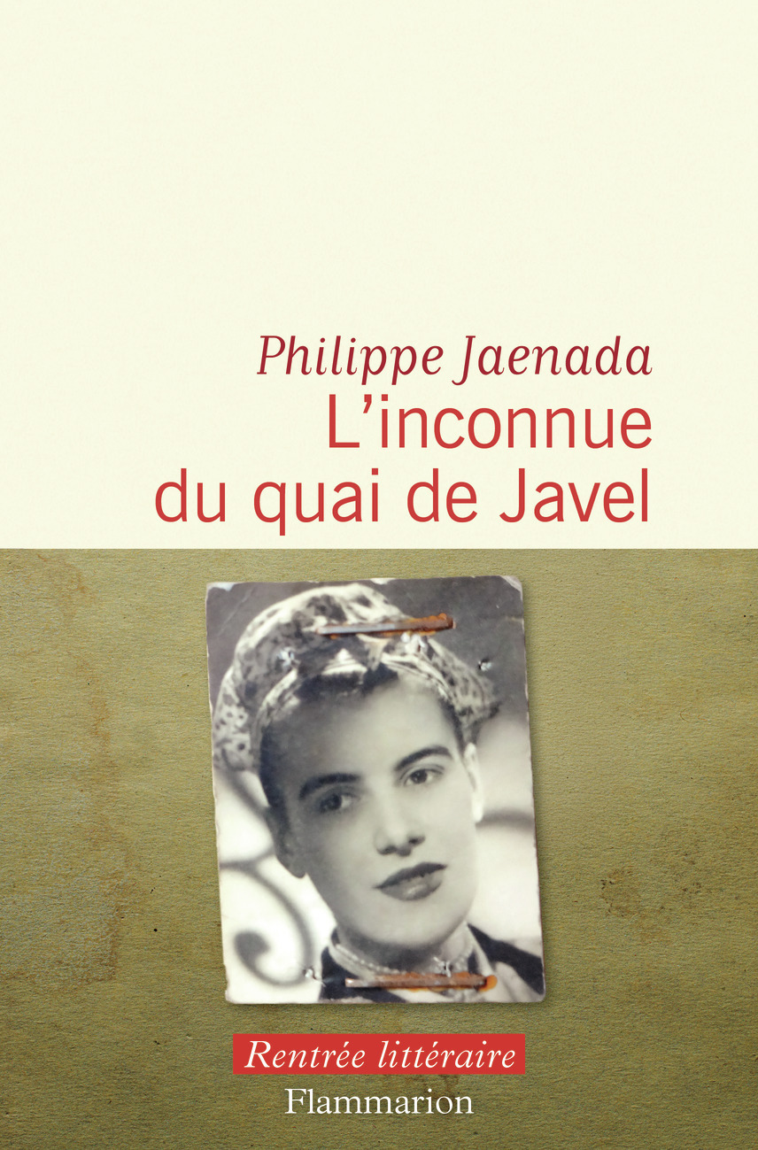 L'inconnue du quai de Javel - Philippe Jaenada - FLAMMARION