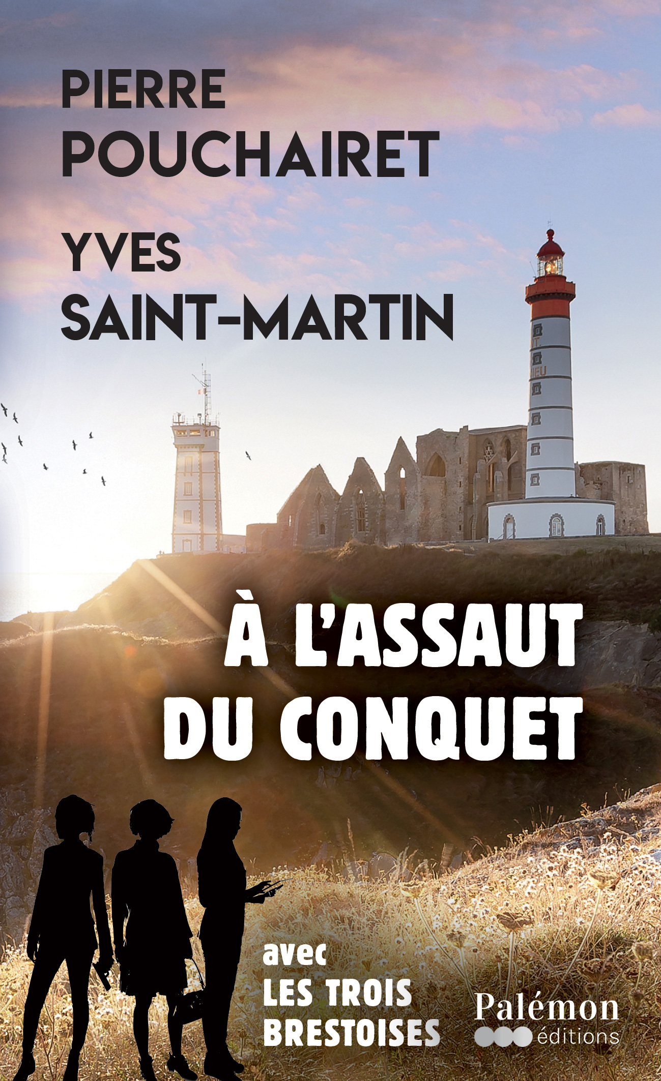 À l’assaut du Conquet - Pierre Pouchairet - PALEMON