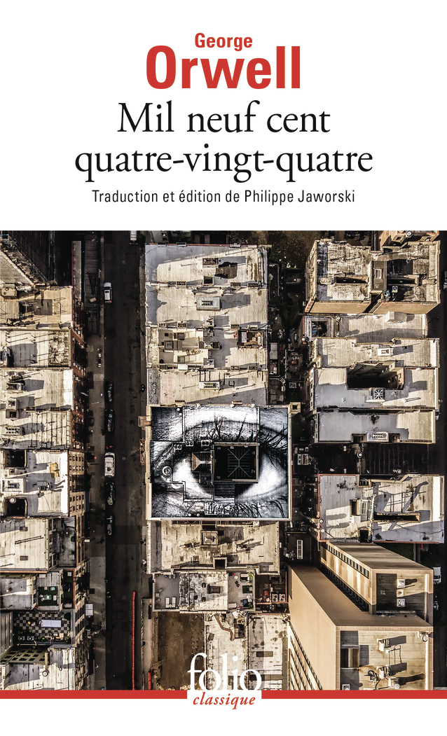 Mil neuf cent quatre-vingt-quatre - George Orwell, Philippe Jaworski - FOLIO