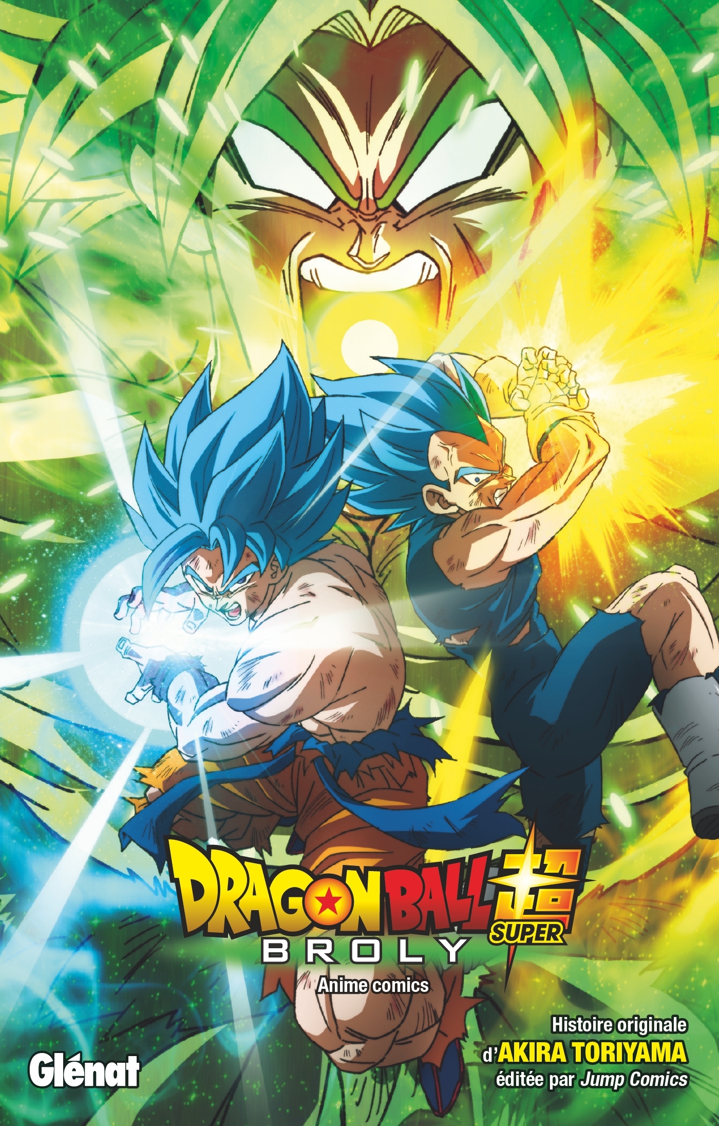 Dragon Ball Super - Broly - AKIRA  TORIYAMA - GLENAT