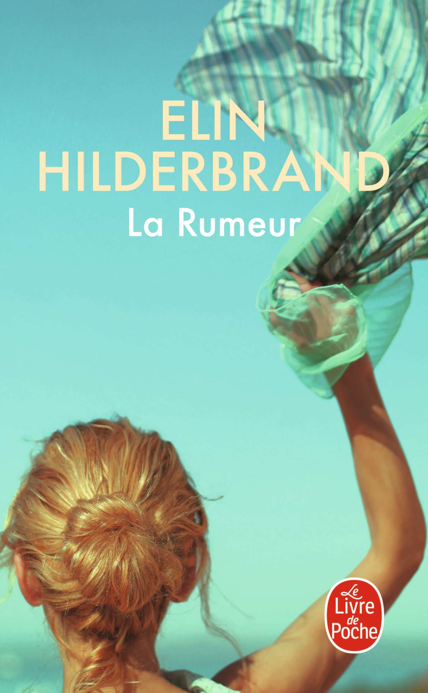 La Rumeur - Elin Hilderbrand - LGF