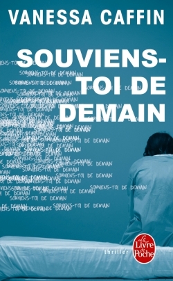 Souviens-toi de demain - Vanessa Caffin - LGF