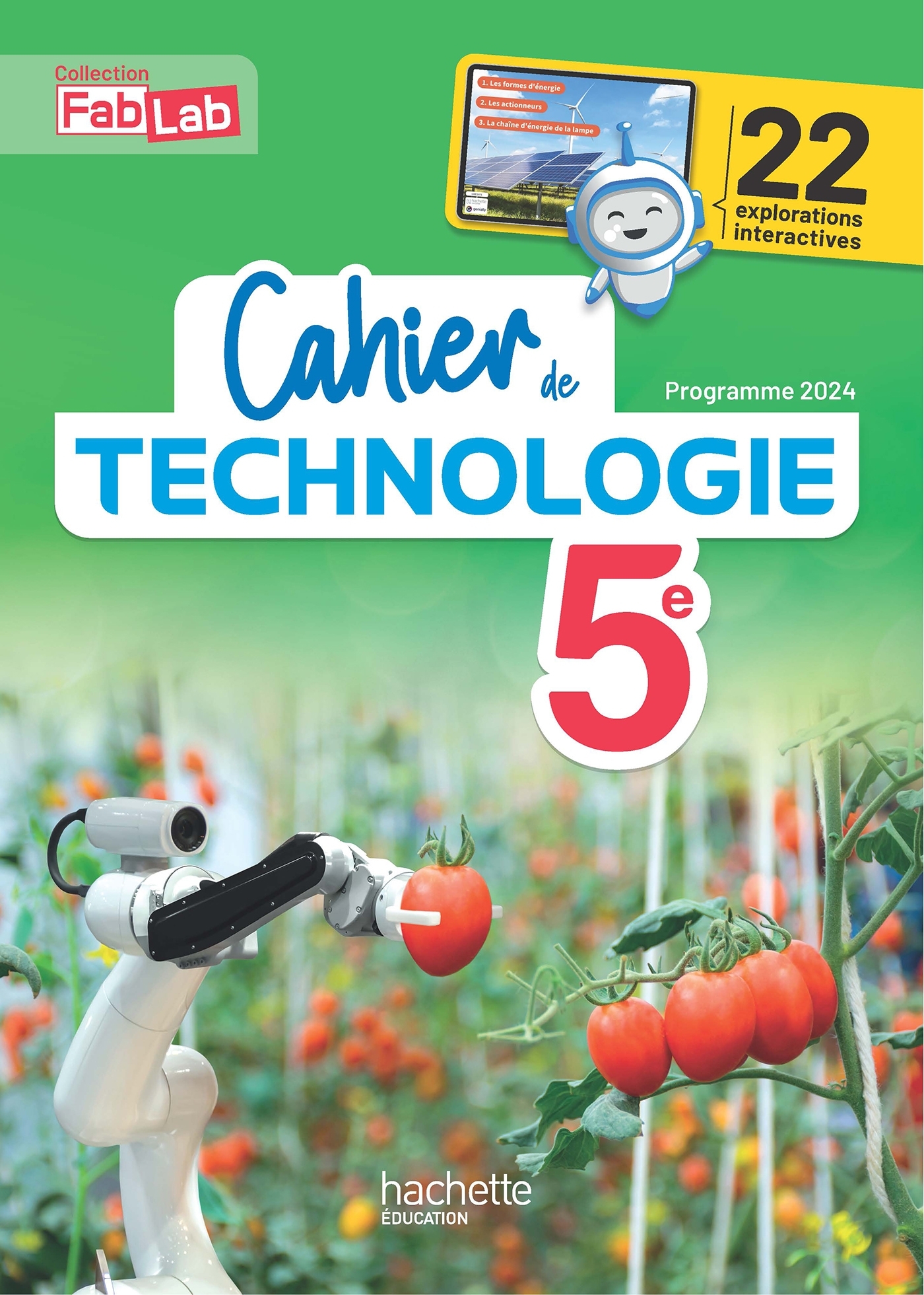 Cahier de Technologie 5e - Ed. 2025 - Stéphane Payen, Aude Desprez, Marie Maulion, Mickaël Renouf, Aude Pouilly - HACHETTE EDUC