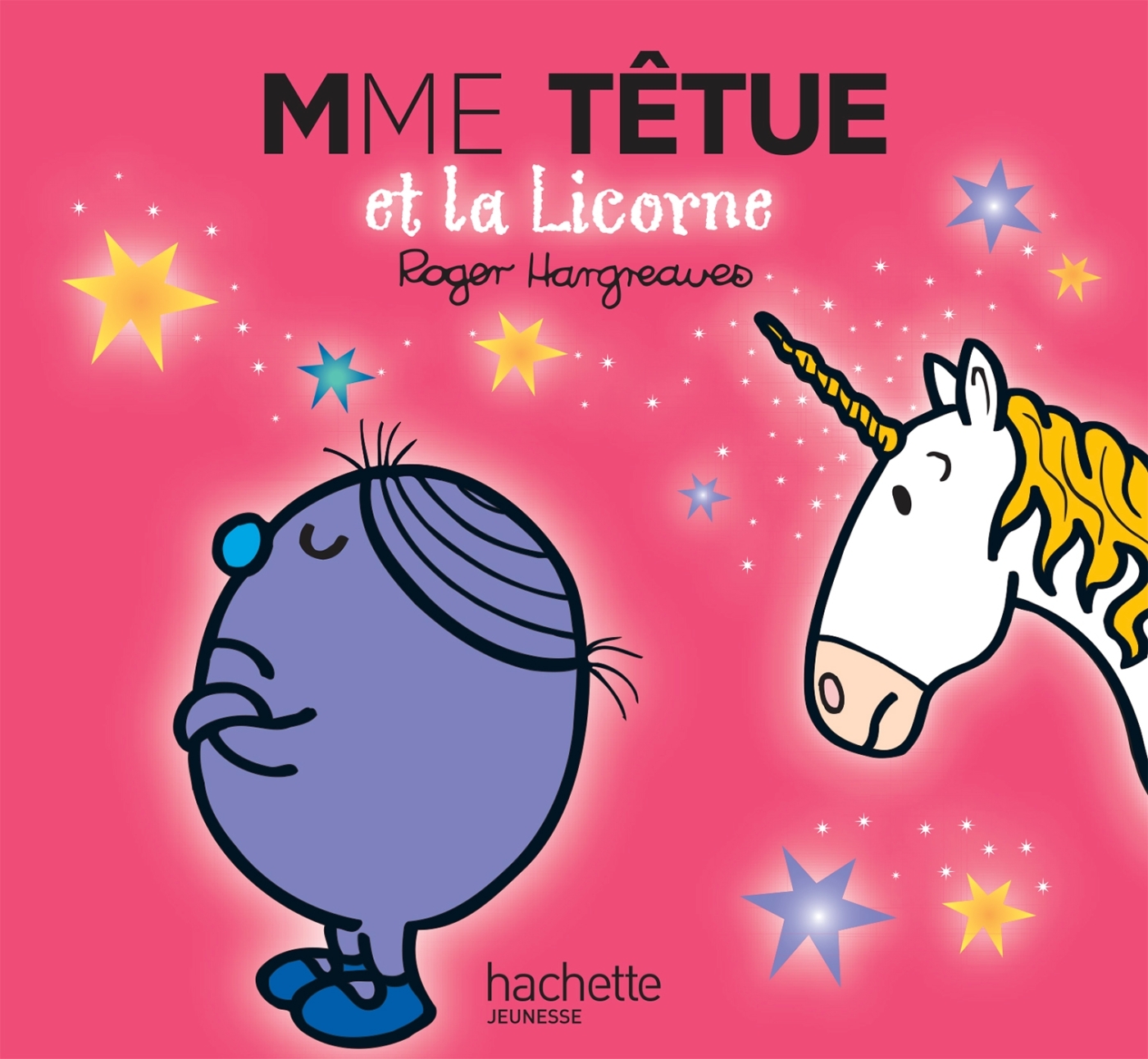 MADAME TETUE ET LA LICORNE - HARGREAVES ROGER - HACHETTE JEUN.