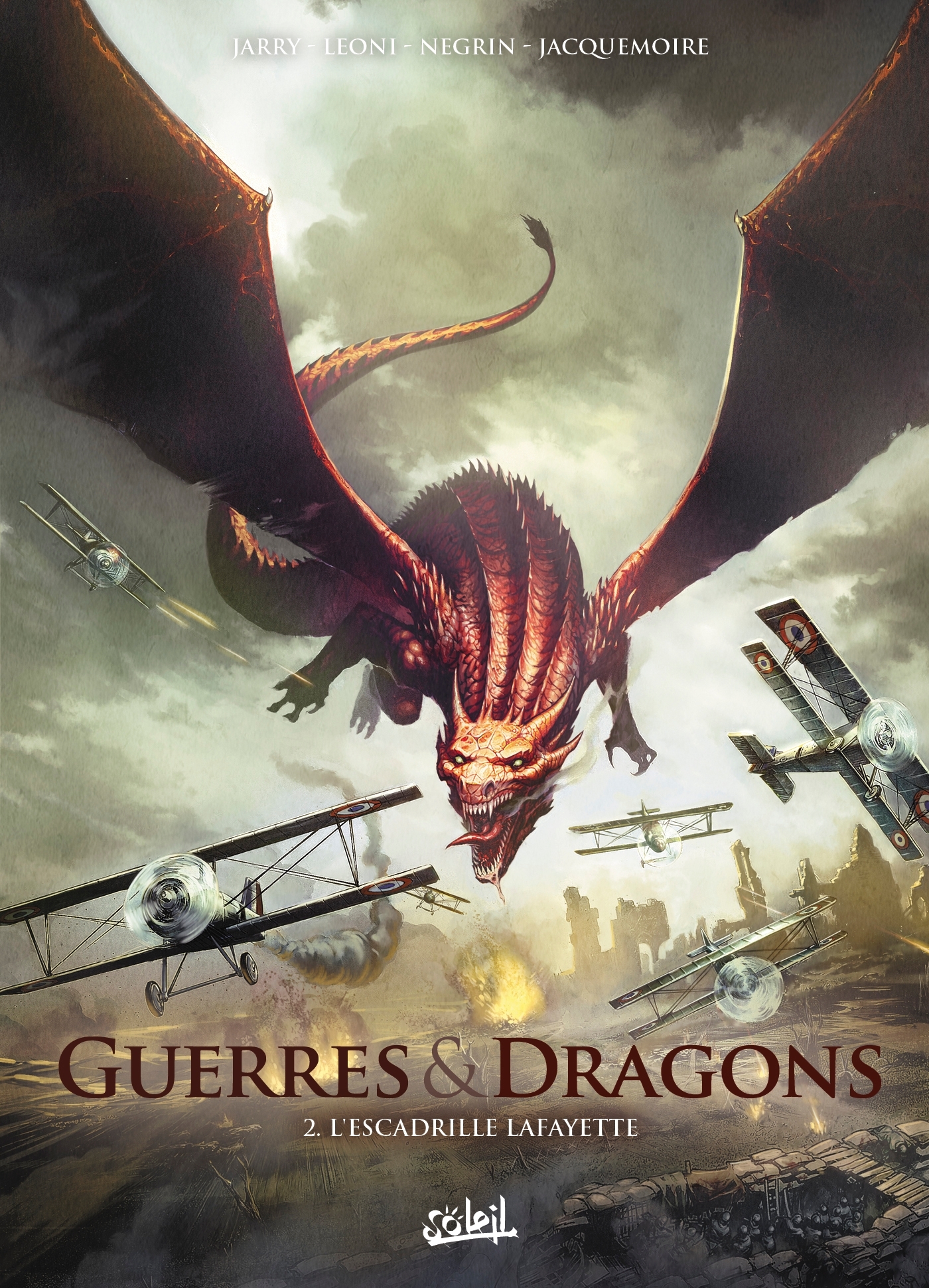 Guerres et Dragons T02 - L'Escadrille Lafayette - David Courtois, Nicolas Jarry - SOLEIL