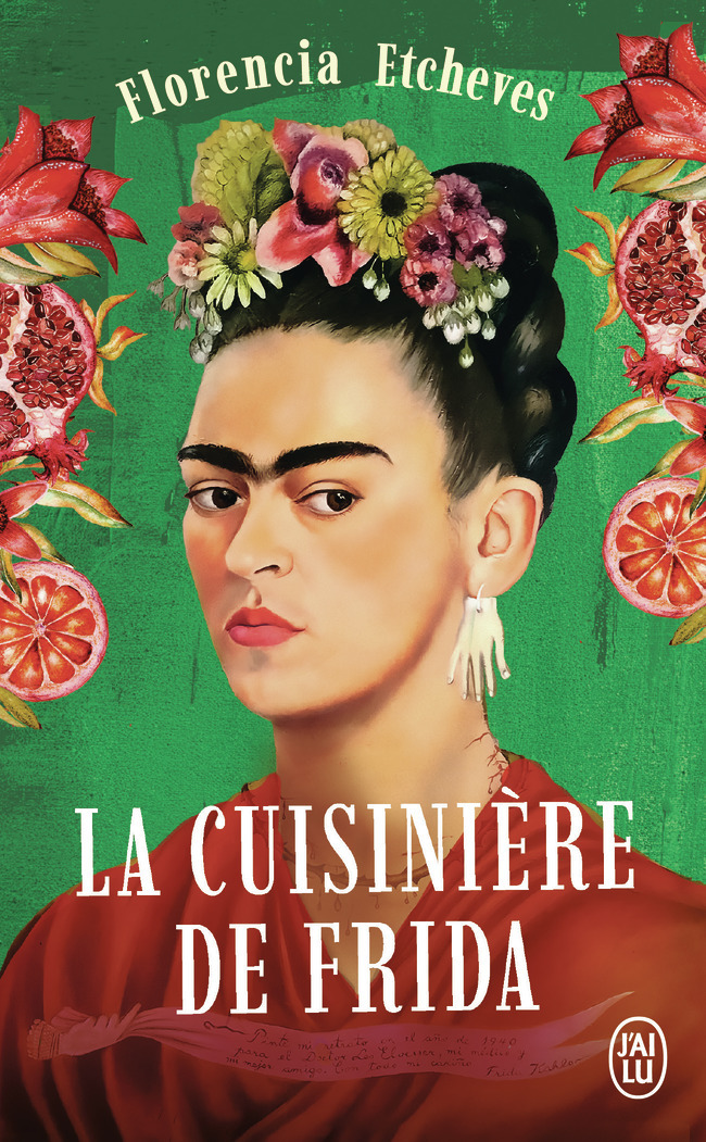 La cuisinière de Frida - Florencia Etcheves - J'AI LU