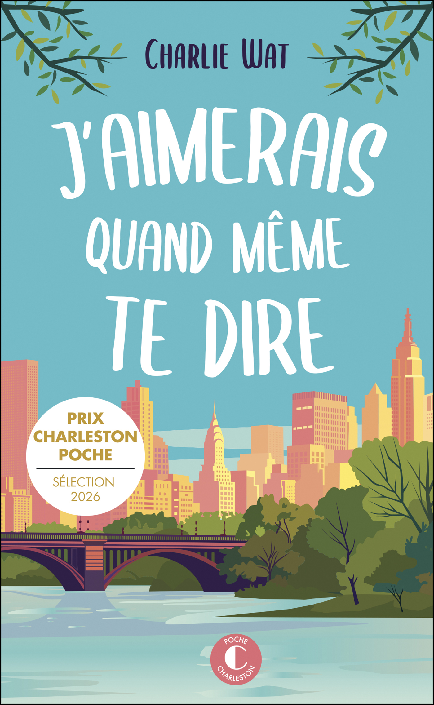 J'aimerais quand même te dire - Charlie Wat - CHARLESTON
