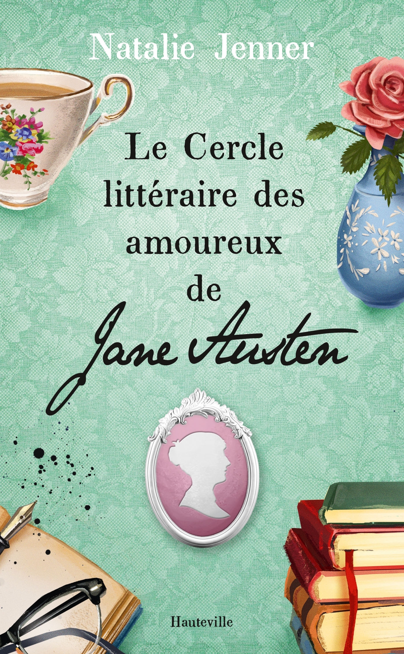 Le Cercle littéraire des amoureux de Jane Austen - Natalie Jenner - HAUTEVILLE