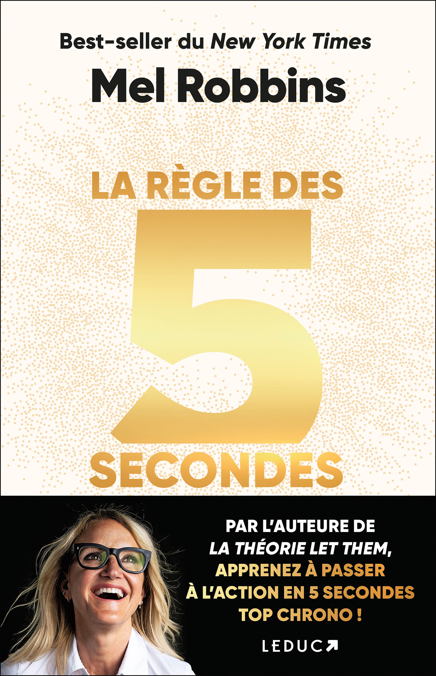 La règle des 5 secondes - Mel Robbins - LEDUC
