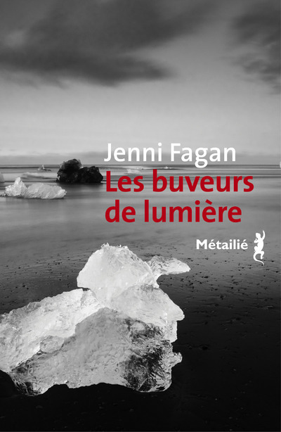 Les Buveurs de lumière - Jenni Fagan - METAILIE