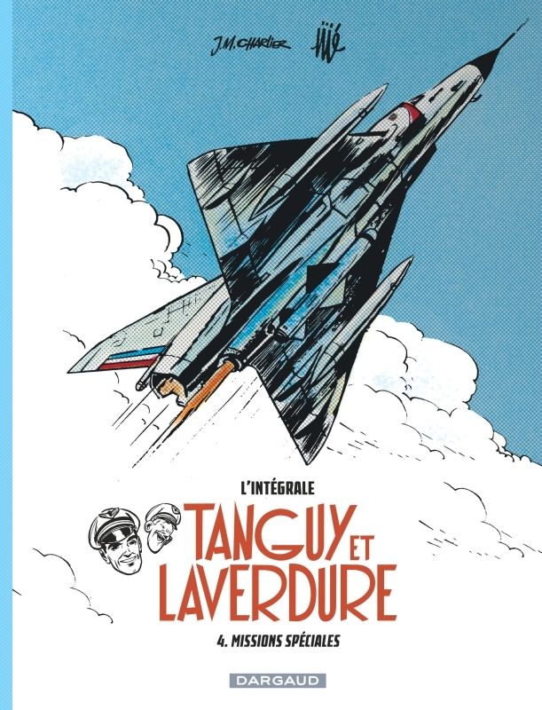 Les aventures de Tanguy et Laverdure - Intégrales - Tome 4 - Missions spéciales -  Charlier Jean-Michel, Jean-Michel Charlier - DARGAUD