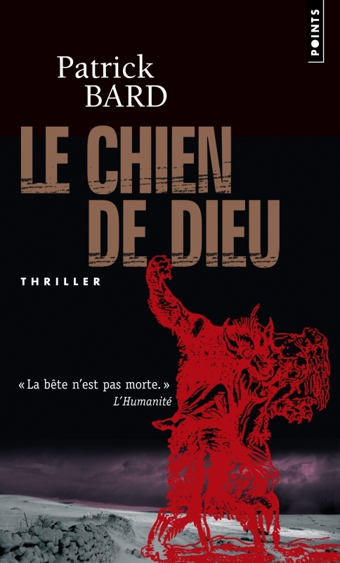 Le Chien de Dieu - Patrick Bard - POINTS
