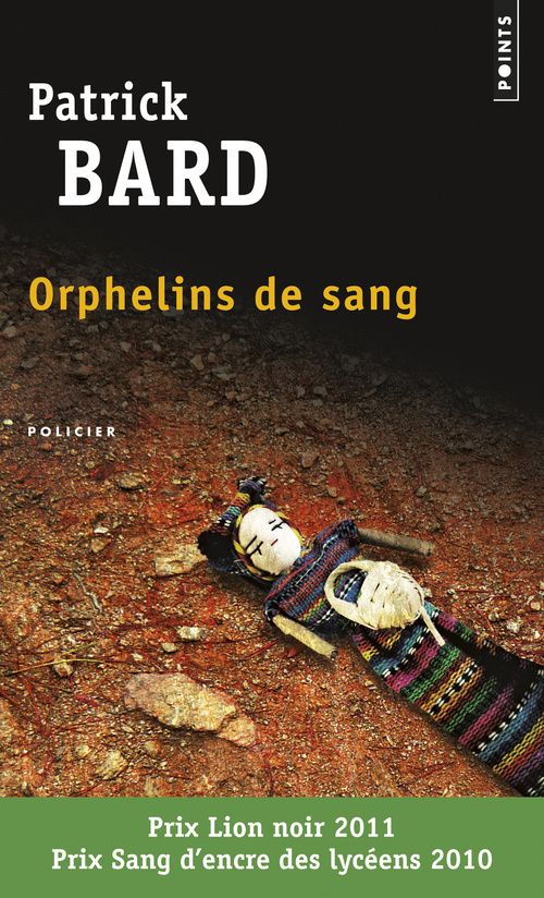 Orphelins de sang - Patrick Bard - POINTS