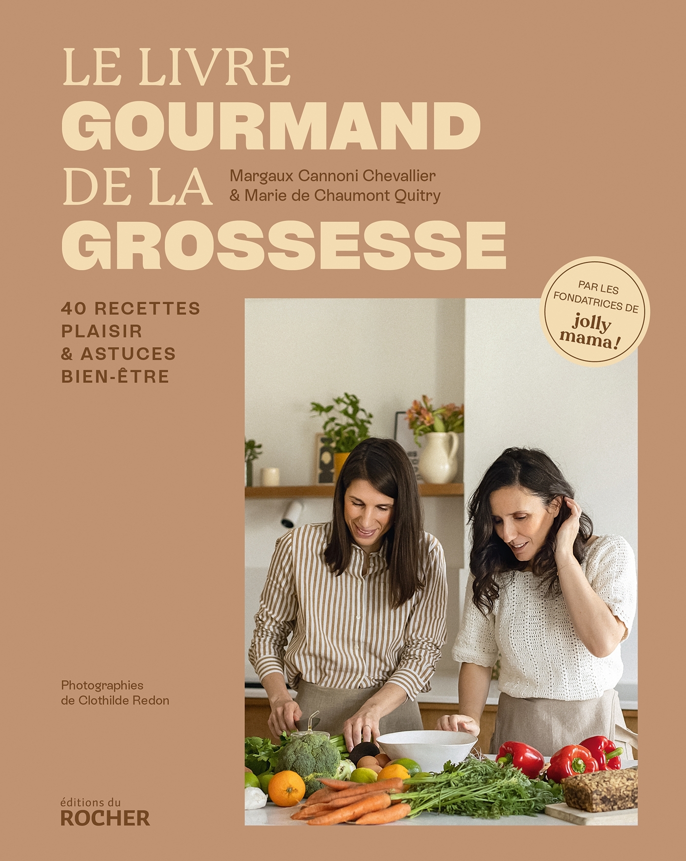 Le livre gourmand de la grossesse - Margaux Cannoni, Marie de Chaumont-Quitry, Clothilde Redon - DU ROCHER
