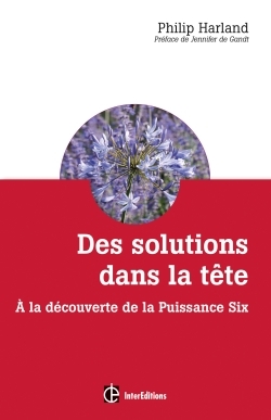 Des solutions dans la tête - Philip Harland - INTEREDITIONS