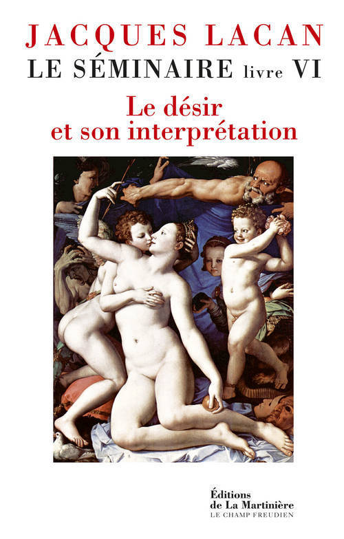 Le Séminaire, livre VI - Jacques Lacan, Jacques-Alain Miller - MARTINIERE BL