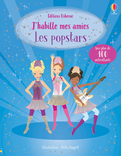 J'habille mes amies - Les popstars - Dès 5 ans - Lucy Bowman - USBORNE