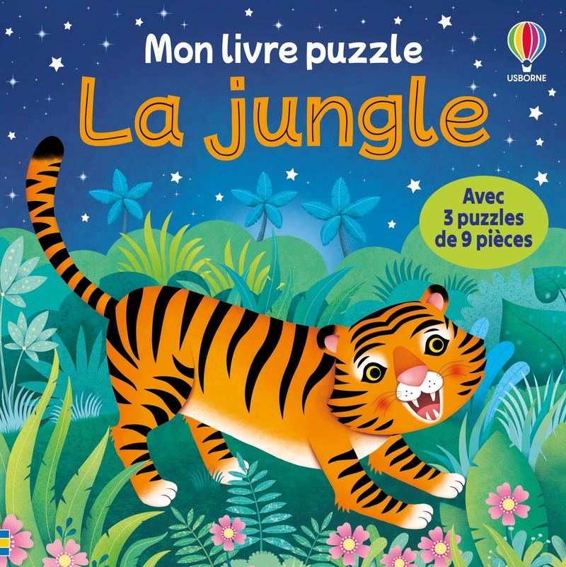 La jungle - Mon livre puzzle - Dès 2 ans - Sam Taplin - USBORNE
