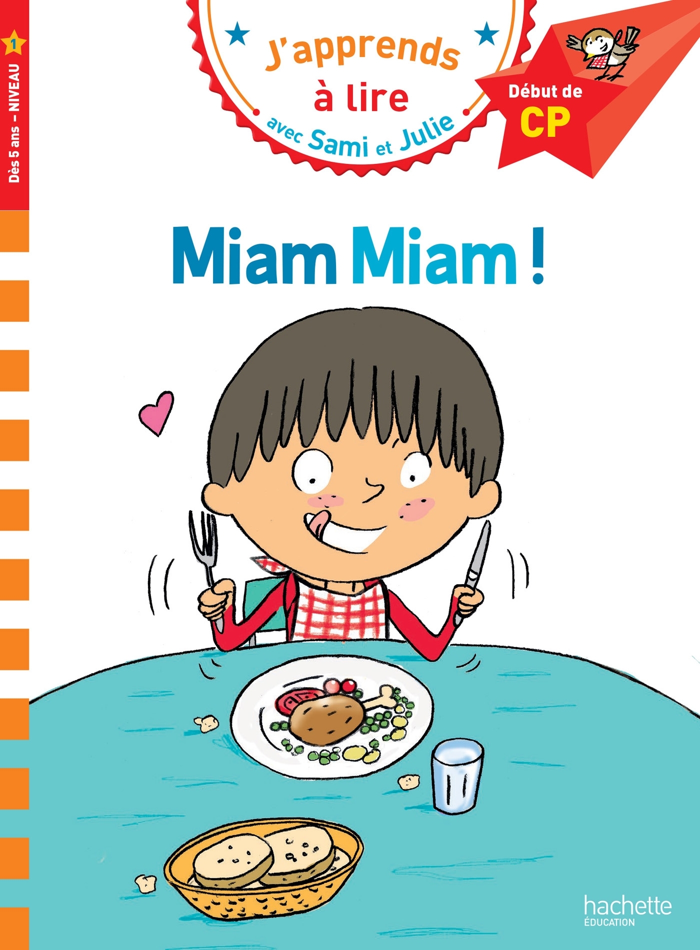 Sami et Julie CP Niveau 1 Miam Miam ! - Emmanuelle Massonaud - HACHETTE EDUC