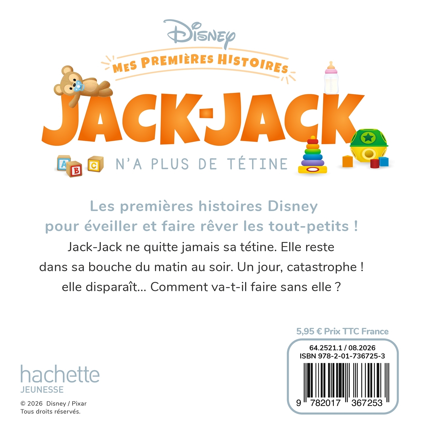 DISNEY - Mes Premières Histoires - Jack-Jack n'a plus de tétine -  Disney - DISNEY HACHETTE