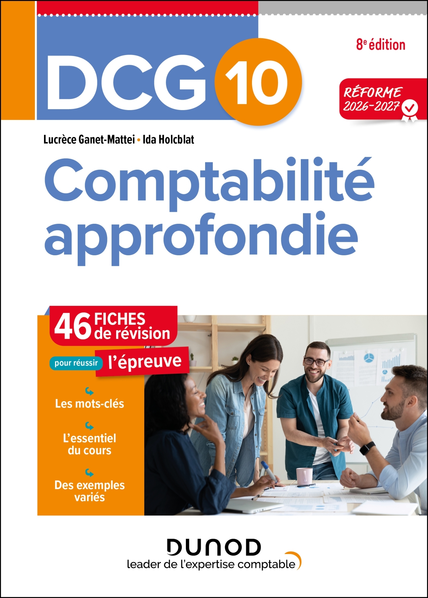 DCG 10 - Comptabilité approfondie - Fiches - Réforme 2026-2027 - Lucrèce Ganet-Mattei, Ida Holcblat - DUNOD