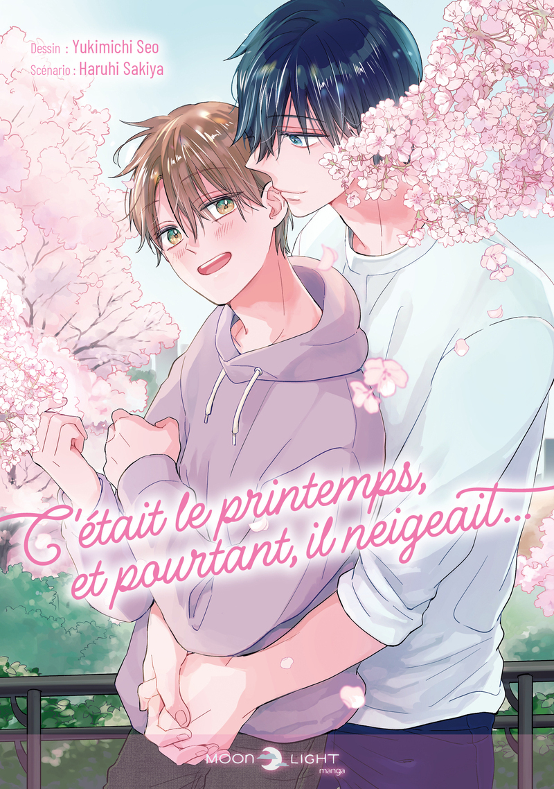 C'était le printemps, et pourtant, il neigeait... - SAKIYA HARUHI / SEO YUKIMICHI - DELCOURT