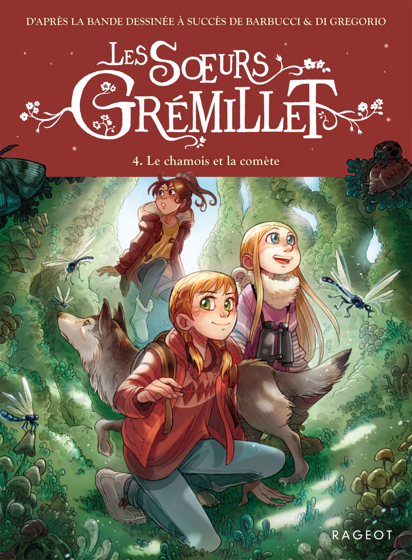 Les soeurs Grémillet - T4, Le chamois et la comète - Cécile Jugla, Giovanni Di Gregorio - RAGEOT